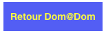 Retour Dom@Dom