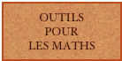 OUTILS POUR LES MATHS